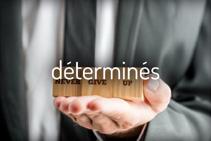 déterminés